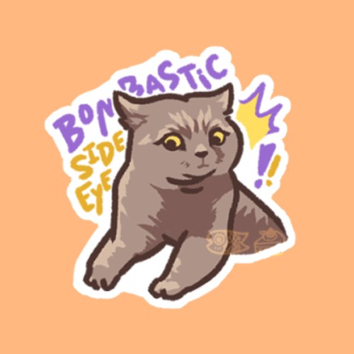 Bombastic side eye